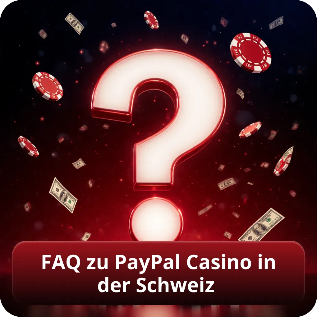 FAQ zu PayPal Casino in der Schweiz